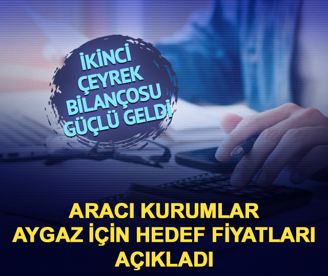 Bilanço sonrası AYGAZ hissesi için yeni tahminler açıklandı