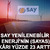 SAY Yenilenebilir Enerji'nin (SAYAS) k&acirc;rı y&uuml;zde 23 arttı!