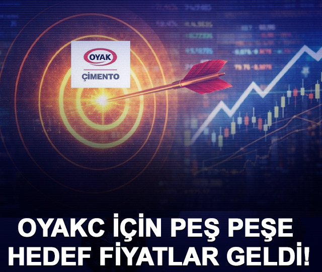 OYAKC için peş peşe hedef fiyatlar geldi!