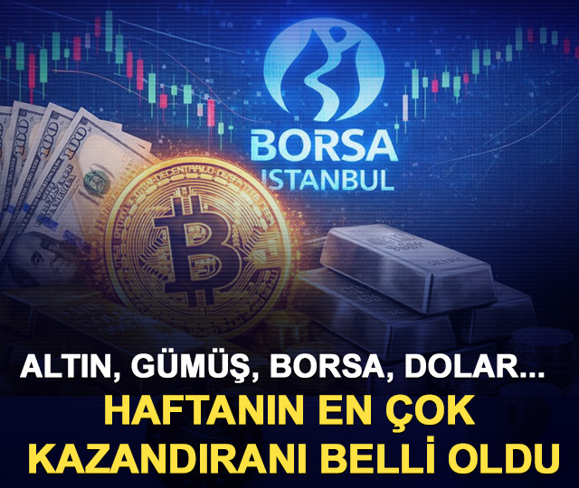 Altın, g&uuml;m&uuml;ş, borsa, dolar... Haftanın en &ccedil;ok kazandıranı belli oldu