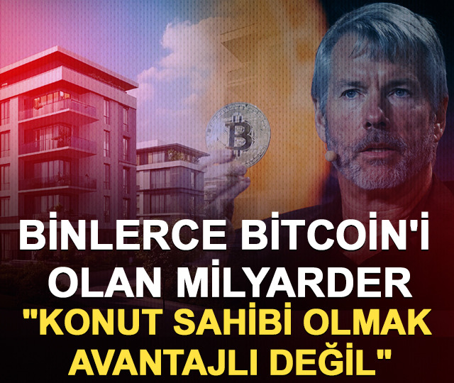 Binlerce Bitcoin'i olan milyarder: "Konut sahibi olmak avantajlı değil"