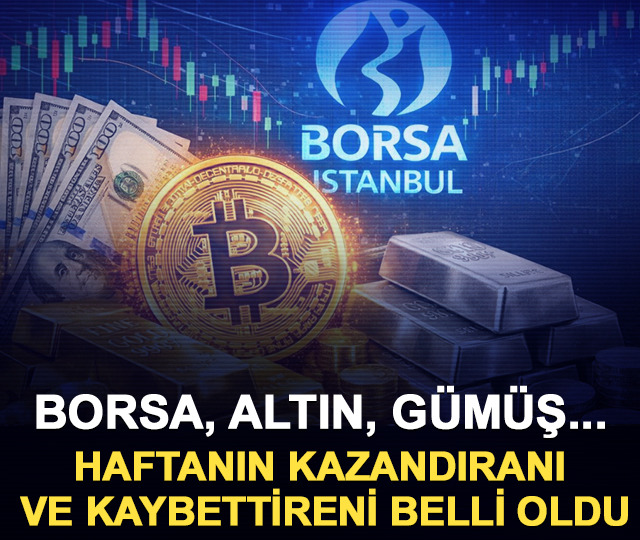 Borsa, altın, g&uuml;m&uuml;ş...Haftanın kazandıranı ve kaybettireni belli oldu