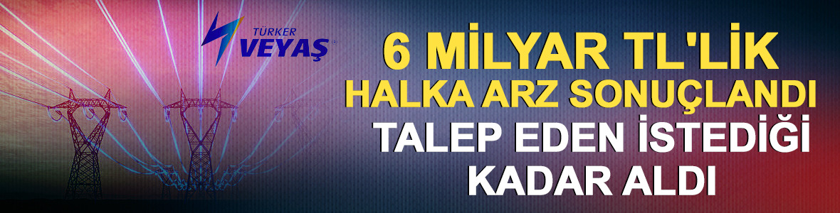 T&uuml;rker Vang&ouml;l&uuml; Enerji halka arz sonu&ccedil;ları! VEYAS ka&ccedil; lot dağıttı?