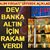 Dev banka altında "alım fırsatı" diyerek hedefini a&ccedil;ıkladı!