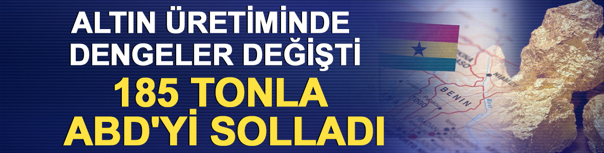 Altın &uuml;retiminde dengeler değişti: 185 tonla ABD'yi solladı