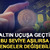 Altın u&ccedil;uşa ge&ccedil;ti! Bu seviye aşılırsa dengeler değişebilir