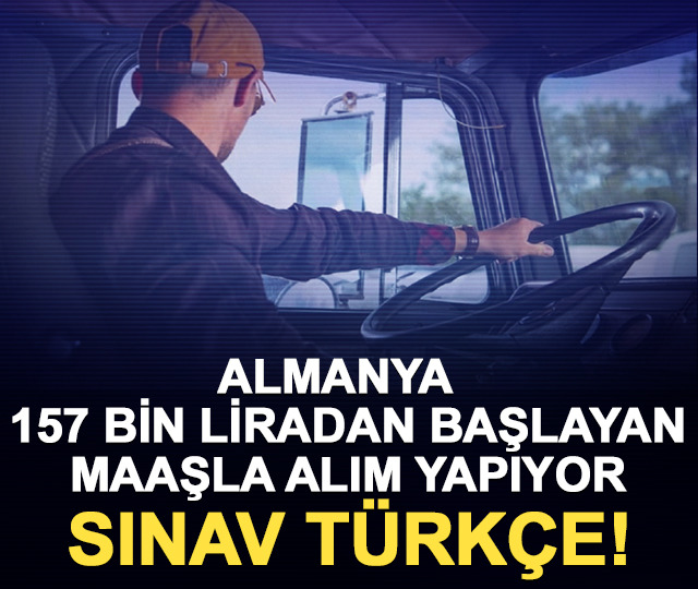 Almanya 157 bin liradan başlayan maaşla alım yapıyor: Sınav Türkçe!