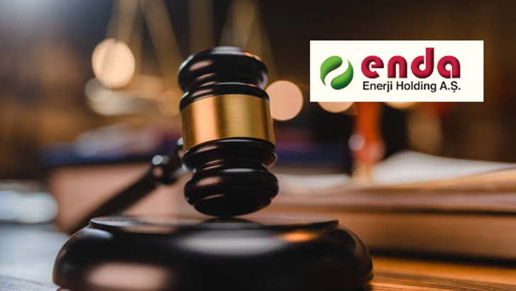 ENDA Enerji'den kritik dava a&ccedil;ıklaması! Mahkeme kararı kesinleşti