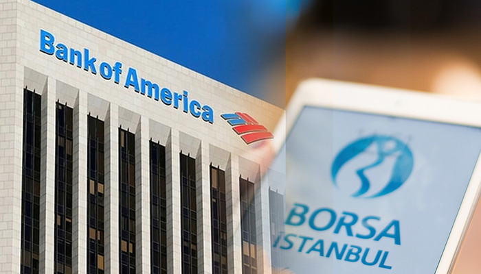 Bank of America ağustosta bu BİST hisselerine milyarlar yatırdı!