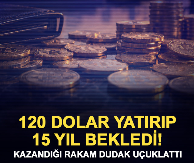 15 yıl &ouml;nce 120 dolar yatırdı! Bug&uuml;n tam 145 milyon TL'si var