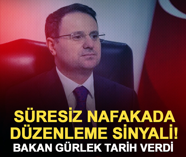 S&uuml;resiz nafaka değişiyor mu? Bakan G&uuml;rlek'ten kritik a&ccedil;ıklama