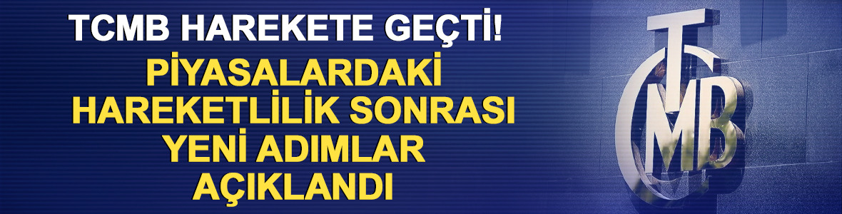 TCMB'den likidite hamlesi: Repo fonlaması artırılacak