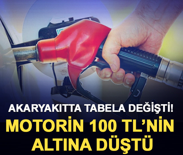 Akaryakıtta tabela değişti! Motorin 100 TL’nin altına düştü