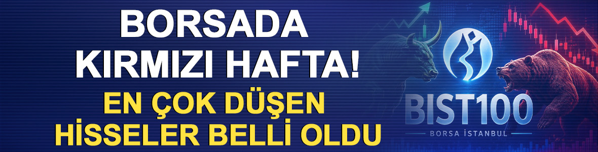 Borsada kırmızı hafta! En &ccedil;ok d&uuml;şen hisseler belli oldu