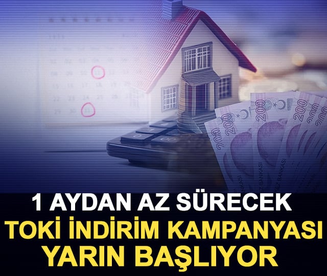 TOKİ indirim kampanyası yarın başlıyor: 1 aydan az sürecek!