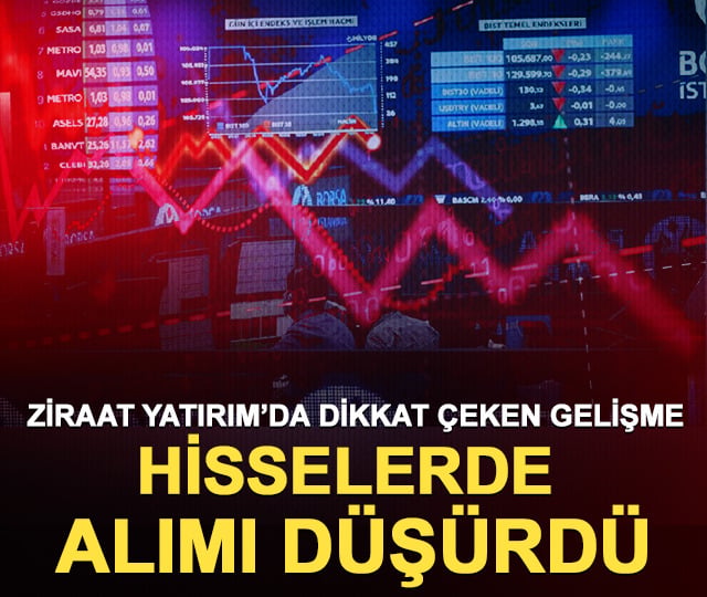 Ziraat Yatırım hisselerde alımı düşürdü