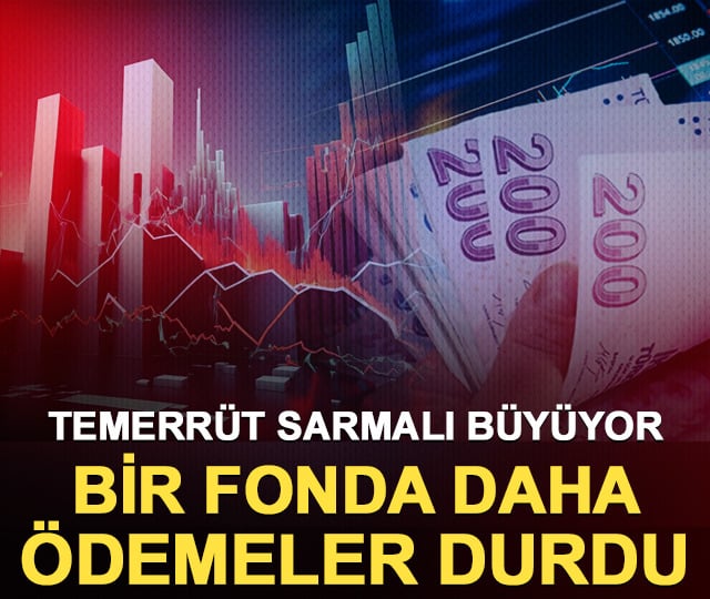 Temerrüt sarmalı büyüyor: Bir fonda daha ödemeler durdu!