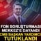 Fon soruşturması Merkez&rsquo;e dayandı! TCMB Başkan Yardımcısı tutuklandı