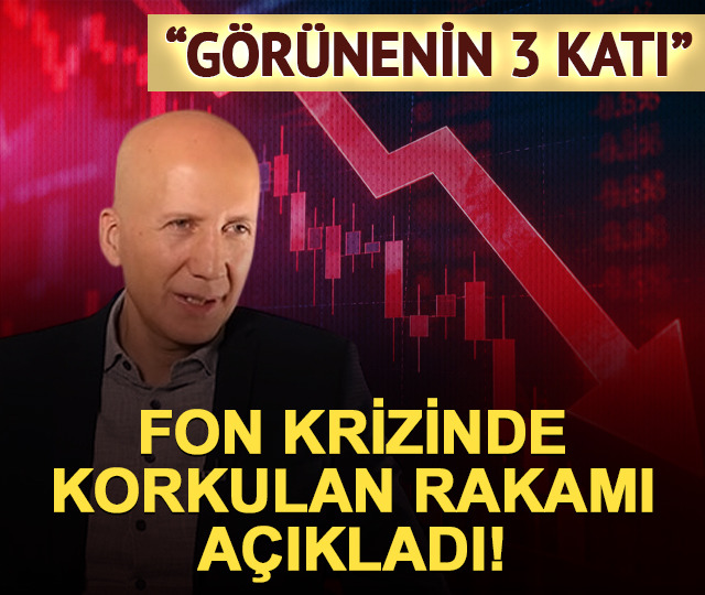 Fon krizinde &ccedil;arpıcı rakam! 2 haftada 2,7 trilyon TL silindi