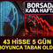 Fon krizi borsayı vurdu, tam 43 hisse 5 g&uuml;n &uuml;st &uuml;ste taban oldu!