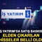 İş Yatırım&rsquo;da satış baskısı! Elden &ccedil;ıkarılan hisseler belli oldu