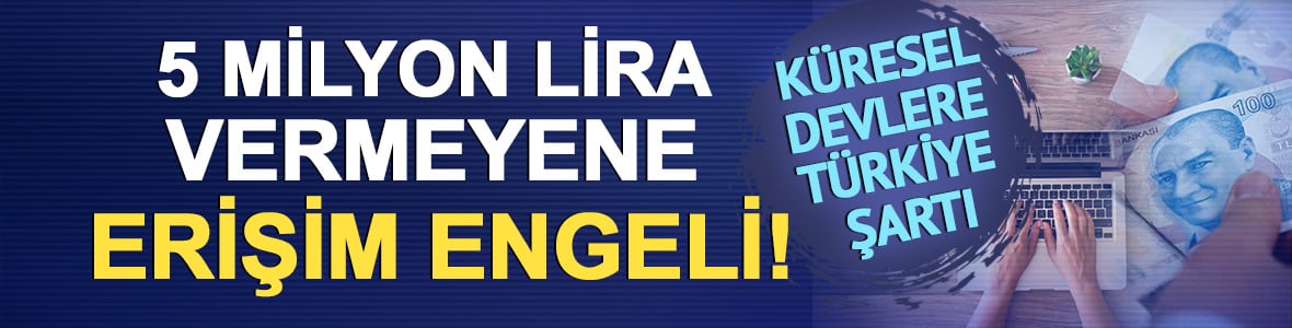 K&uuml;resel platformlara 5 milyon liraya belge alma zorunluluğu geliyor