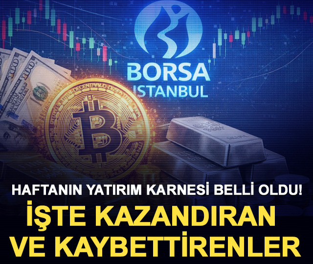 Haftanın yatırım karnesi belli oldu! İşte kazandıran ve kaybettirenler