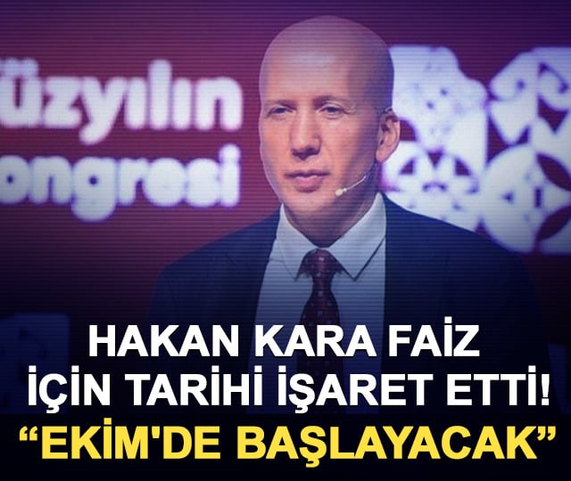Hakan Kara faiz i&ccedil;in tarihi işaret etti! &ldquo;Ekim'de başlayacak&rdquo;