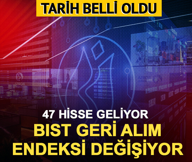 BIST Geri Alım Endeksi değişiyor! Yarın 47 hisse geliyor