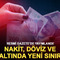 Nakit, d&ouml;viz ve altında yeni sınır: Resmi Gazete'de yayımlandı