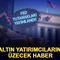Fed tutanakları yayımlandı! Altın yatırımcılarını &uuml;zecek haber