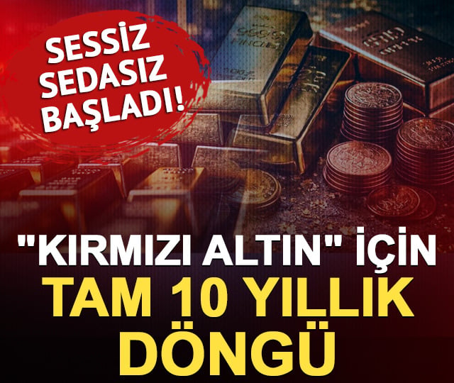 Kırmızı altın uyarısı: "10 yıllık y&uuml;kseliş başladı"