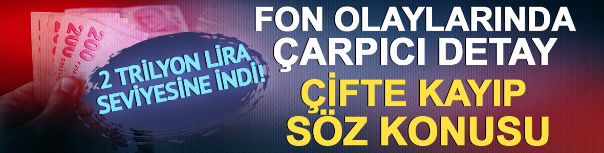 Fon olaylarında &ccedil;arpıcı detay: &Ccedil;ifte kayıp s&ouml;z konusu!