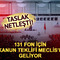 131 fon i&ccedil;in saat 15.30 kritik! Kanun teklifi Meclis'e geliyor