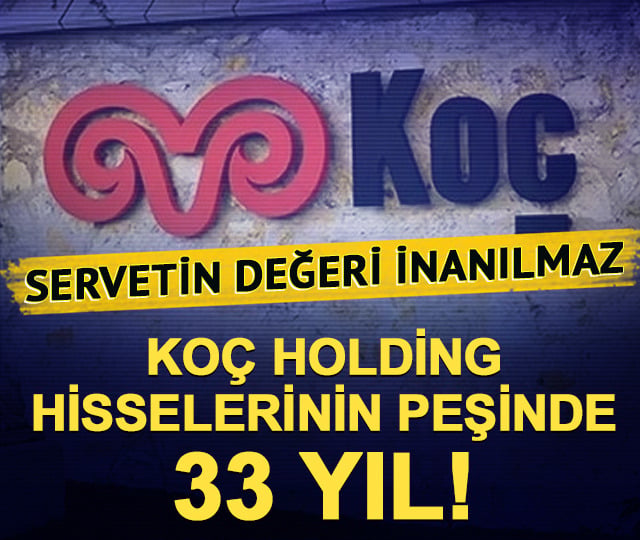 KCHOL hisselerinin peşinde 33 yıl! Servetin değeri inanılmaz