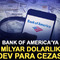 Bank of America&rsquo;ya milyar dolarlık dev para cezası