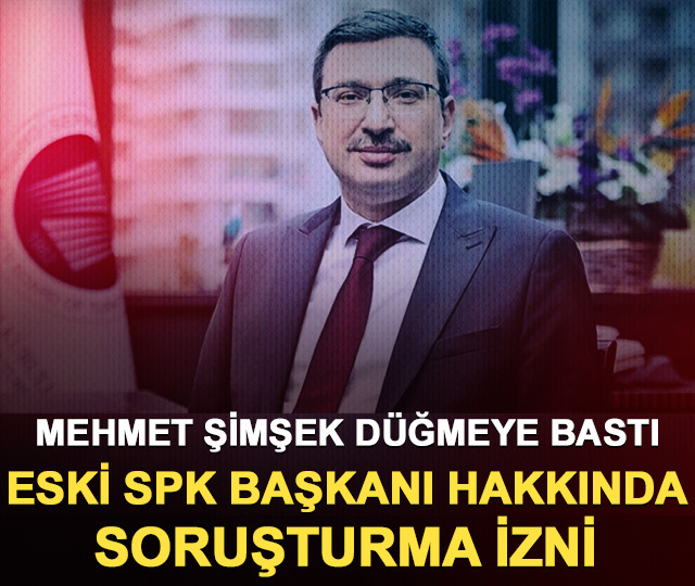 Eski SPK Başkanı Ömer Gönül hakkında soruşturma izni verildi