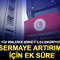 Y&uuml;z binlerce şirketi ilgilendiriyor: Sermaye artırımı i&ccedil;in ek s&uuml;re