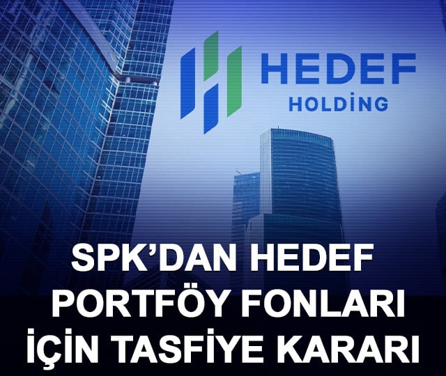 SPK&rsquo;dan Hedef Portf&ouml;y fonları i&ccedil;in tasfiye kararı
