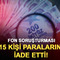 Fon krizinde 15 kişi paralarını iade etti! TMSF hesabına aktarıldı