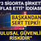 3 sigorta şirketi iflas etti iddiası! "Ulusal g&uuml;venlik riskidir"