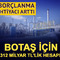 BOTAŞ i&ccedil;in 312 milyar TL'lik hesap! Resmi Gazete'de yayımlandı