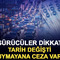 S&uuml;r&uuml;c&uuml;ler dikkat: Tarih değişti, uymayana ceza var!
