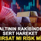 Altının rakibinde sert hareket: Fırsat mı, risk mi?