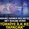 Yabancı banka dolar i&ccedil;in net rakam verdi: "T&uuml;rkiye ilk kez yapacak"