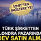 İzmit&rsquo;ten İngiltere&rsquo;ye! T&uuml;rk şirketten Londra pazarında dev satın alma