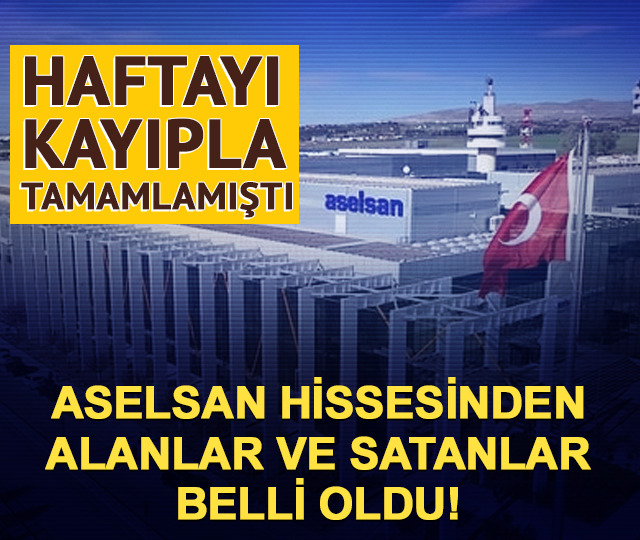 Aselsan hissesinde 7,3 milyon lotluk alım! BofA satışta