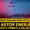 Astor Enerji, ABD'li firmayla 33 milyon dolarlık anlaşma imzaladı!