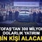 TOFAŞ&rsquo;tan 300 milyon dolarlık yatırım: Bin kişi alacak 