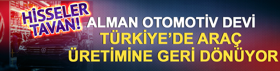 6 yıl sonra ilk: Volkswagen T&uuml;rkiye&rsquo;de ara&ccedil; &uuml;retimine geri d&ouml;n&uuml;yor